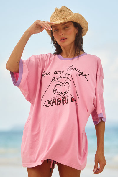 SABBI THE VERY OVERSIZED YOU'RE ENOUGH TEE PINK